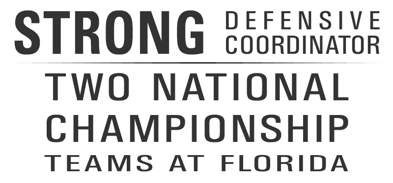 Strong was defensive coordinator on two national championship teams at Florida.